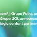 OpenAI, Grupo Folha, and Grupo UOL announce strategic content partnership