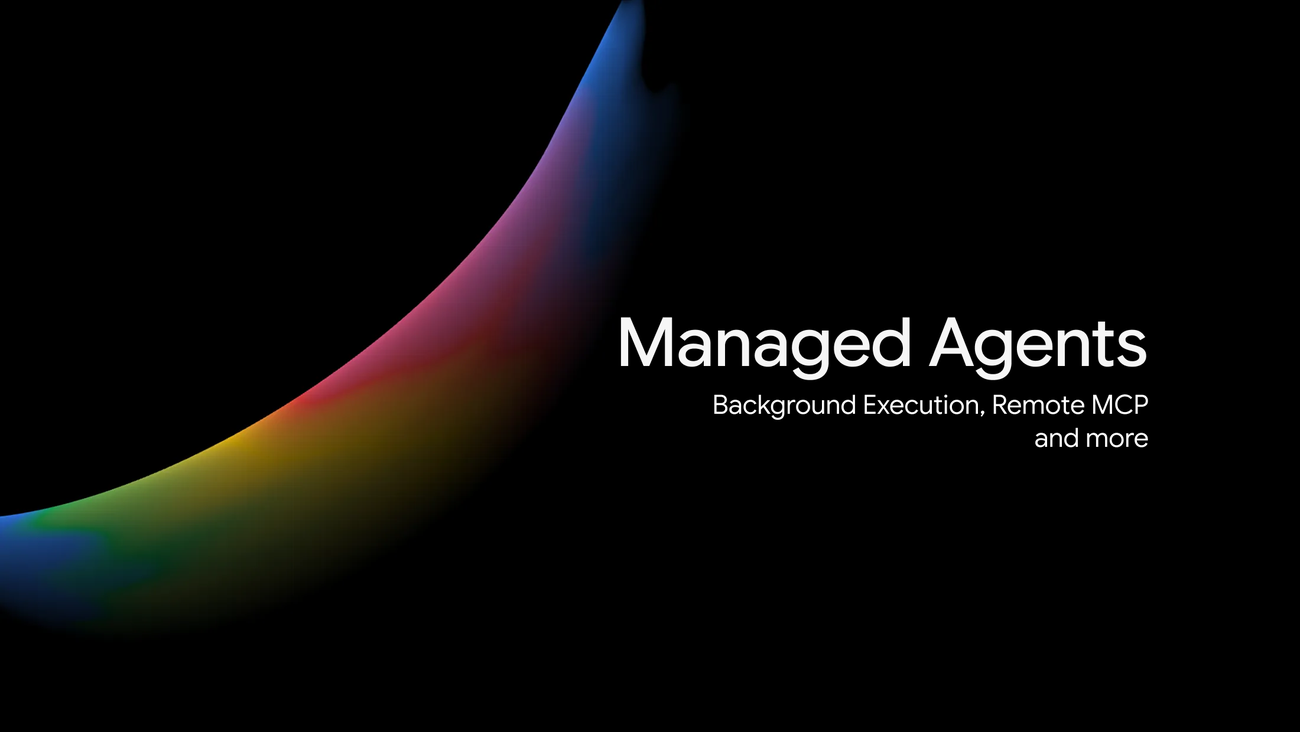 Managed Agents의 백그라운드 실행과 원격 MCP 확장을 알리는 구글 공식 이미지